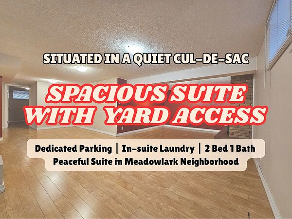 Huge 2 Bedroom Suite in a Quiet Cul de Sac|Minutes from West Ed Mall|Yard Access